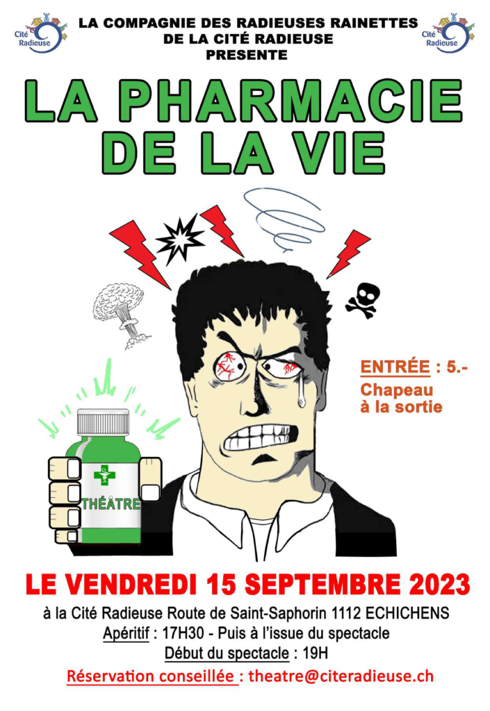 Affiche du spectacle La Pharmacie de la vie à la Cité Radieuse, Echichens